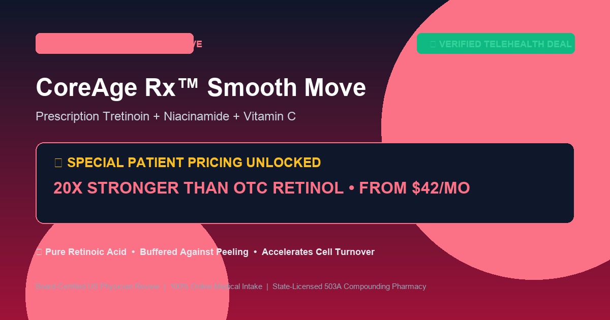 Smooth Move Medical Tretinoin ($42/mo)